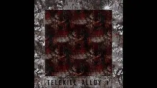 Telekill Alloy I