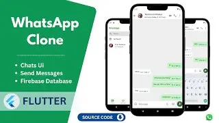 WhatsApp Clone in Flutter | Building a Messaging App Using Flutter