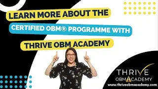 The Certification Programme with Thrive OBM Academy