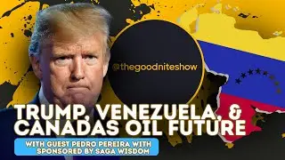 Ep. 15 - What Venezuela Means for Canada&rsquo;s Oil | Ft. Guest Pedro Pereira