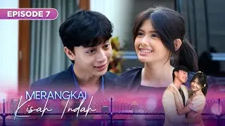 Merangkai Kisah Indah - Episode 7