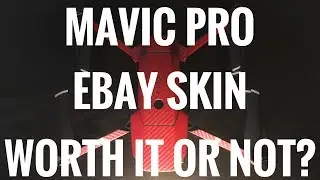 DJI Mavic Pro - Cheap eBay Skin & Accessories - Worth it or not?
