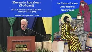2019 National Conference For Evangelization and Catechesis &ndash; Most Reverend William McGrattan
