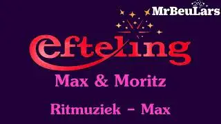 Efteling muziek - Max & Moritz - Ritmuziek Max