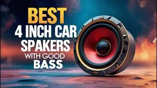 Best 4 Inch Car Speakers With Good Bass In 2025