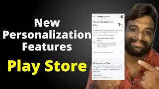 Google Play Store's New Personalization Features