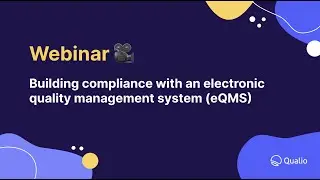 Building compliance with an electronic quality management system (eQMS)