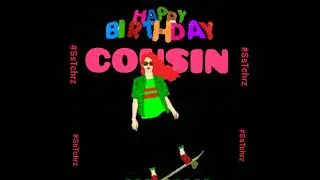Happy Birthday | Cousin | Whatsapp Status | Greetings | #SsTchrz #SsTchrzCoachingCentre