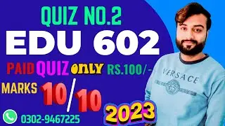 EDU602 Educational Leadership and Management Quiz 2 Spring 2023 Live Attempt | Knowledge of World