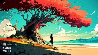 Walk With You On The Beach [ chill lofi beats ]