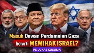 MASUK DEWAN PERDAMAIAN GAZA BERARTI MEMIHAK ISRAEL??? || Ps Lukas Kusuma || #gaza #israel