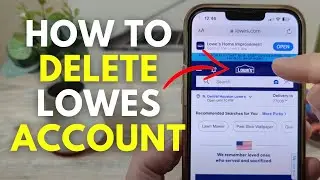 How To Delete Lowes Account (Solution Explained)