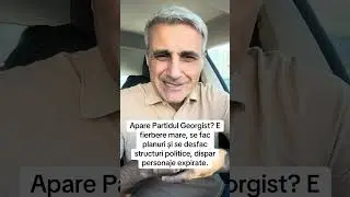 Apare Partidul Georgist? E fierbere mare!