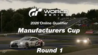 GTWS Online Qualifier: Manufacturers Cup (Round 1)