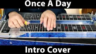 Once A Day Intro | Pedal Steel Guitar Cover