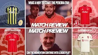Nottingham Forest destroy Fenerbah&ccedil;e + the Liverpool match preview!