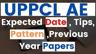 UPPCL AE Exam | Expected Date, Tips, Pattern and Previous Year Papers