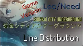 Shinkai City Underground 深海シティアンダーグラウンド ( Leo/Need ) - Line Distribution [ Game Version ]