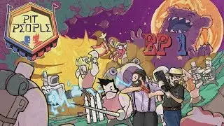 Fistful of Gamers: Pit People Ep 1. The sad tale of Horatio's son.