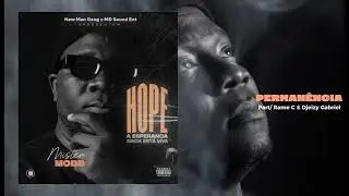 MR MOBB - PERMAN&Ecirc;NCIA (Feat.RAME MC & DJEIZY GABRIEL) HOPE