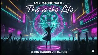 Amy Macdonald - This is the life (Lion Harris VIP Remix)