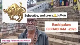 Rashi Palan: RISHABHAM -2026.Dr. K. Rajagopalan Iyer, Venus astro center trivandrum :ph: 9249769094