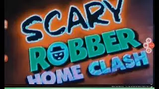 scary Robber home clash Music video