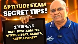 Aptitude Exam Masterplan! 🚀 Zero-to-Pass Strategy for IISER, NEST, VITEEE, SRMJEEE & BITSAT