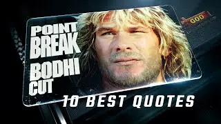 Point Break 1991 | Bodhi Cut | 10 Best Quotes
