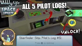 ALL 5 PILOT LOGS (TIMESTAMPS)! THE PECKISH PILOT QUEST! Wobbly Life Space Update