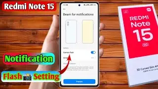 redmi note 15 beam for notification, redmi note 15 notification light setting 