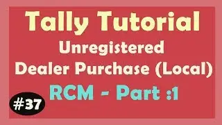 Purchase from Unregistered Dealer (Local) - Reverse charge Entry (RCM) - Tally ERP9 Tutorial hindi