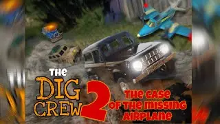 The Dig Crew 2 (B&M Official Film): The Case of the Missing Airplane