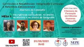 Semana DCHF - MESA 1: Insurg&ecirc;ncias curriculares no ensino de Hist&oacute;ria e no ensino de Geografia