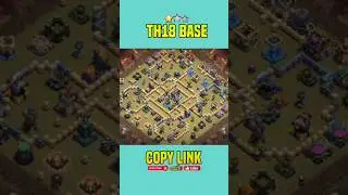 STRONG TH18 WAR BASE LINK - CLASH OF CLANS #th18warbase #th18base #th18