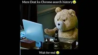 Friend ka chrome history Dekhliya 😂😂|| #trending #viral #friends #funny #teddy 