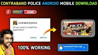 Contraband Police Android Download | How To Download Contraband Police Mobile