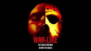 WAR-LIKE - HE'S BACK (THE MAN BEHIND THE MASK)