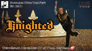 Knighted (with Jace Goedel)