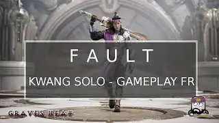 FAULT - KWANG SOLO LANE - GAMEPLAY FR - PATCH V 1.7.2 v2