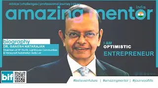 Dr Ganesh Natarajan | Life Journey | - Chairman of 5F World, Lighthouse Communities