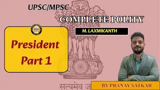 Lecture 26 - Indian President Explained | Part 1 | UPSC/MPSC Polity #Lecture #Pranaysatkar #video