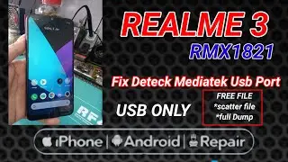 🟢 Realme 3  RMX1821 Matot Fix (Deteck Mediateck Usb Port) Di PC  Tested Usb ONLY.