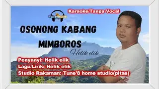 OSONONG KABANG MIMBOROS/HELIK ELIK/#LAGUDUSUNKARAOKE#TANPAVOCAL#KARAOKE#2025 