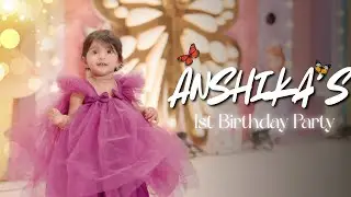 Anshika's 1st Birthday Party highlight's