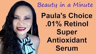 Paula's Choice .01% Retinol Super Antioxidant Anti Aging Serum