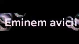Eminem feat Avicii - Slim shady