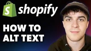 How to Alt Text on Shopify (Full 2024 Guide)