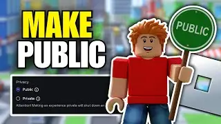 How To Make Roblox Game Public (Step By Step)