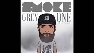 PBD Grey  - Smoke One (Official Audio)